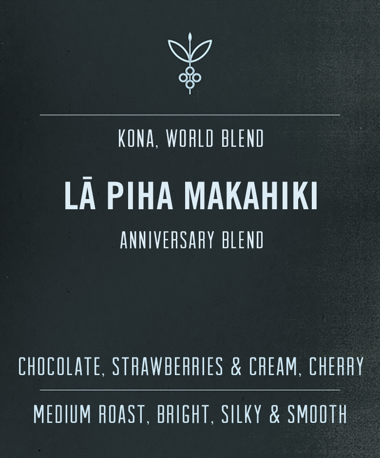 Lā Piha Makahiki Blend | Anniversary Blend | Big Island Coffee Roasters