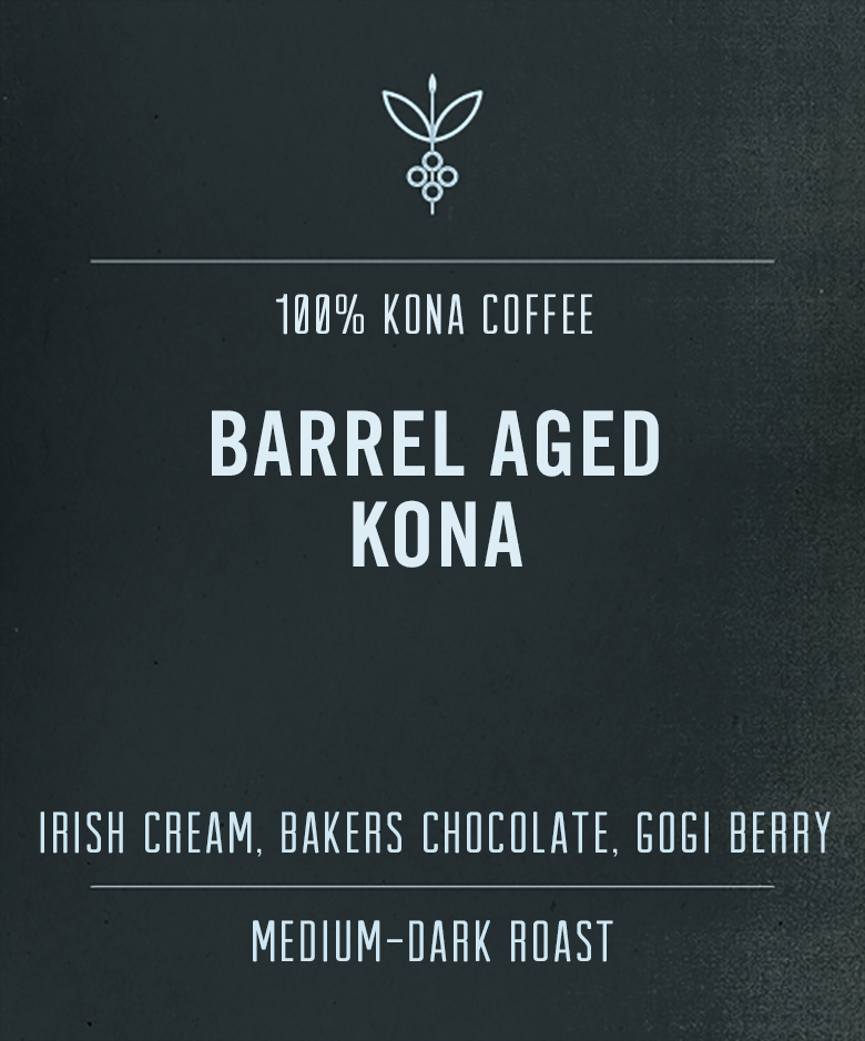 Barrel Aged Kona Coffee