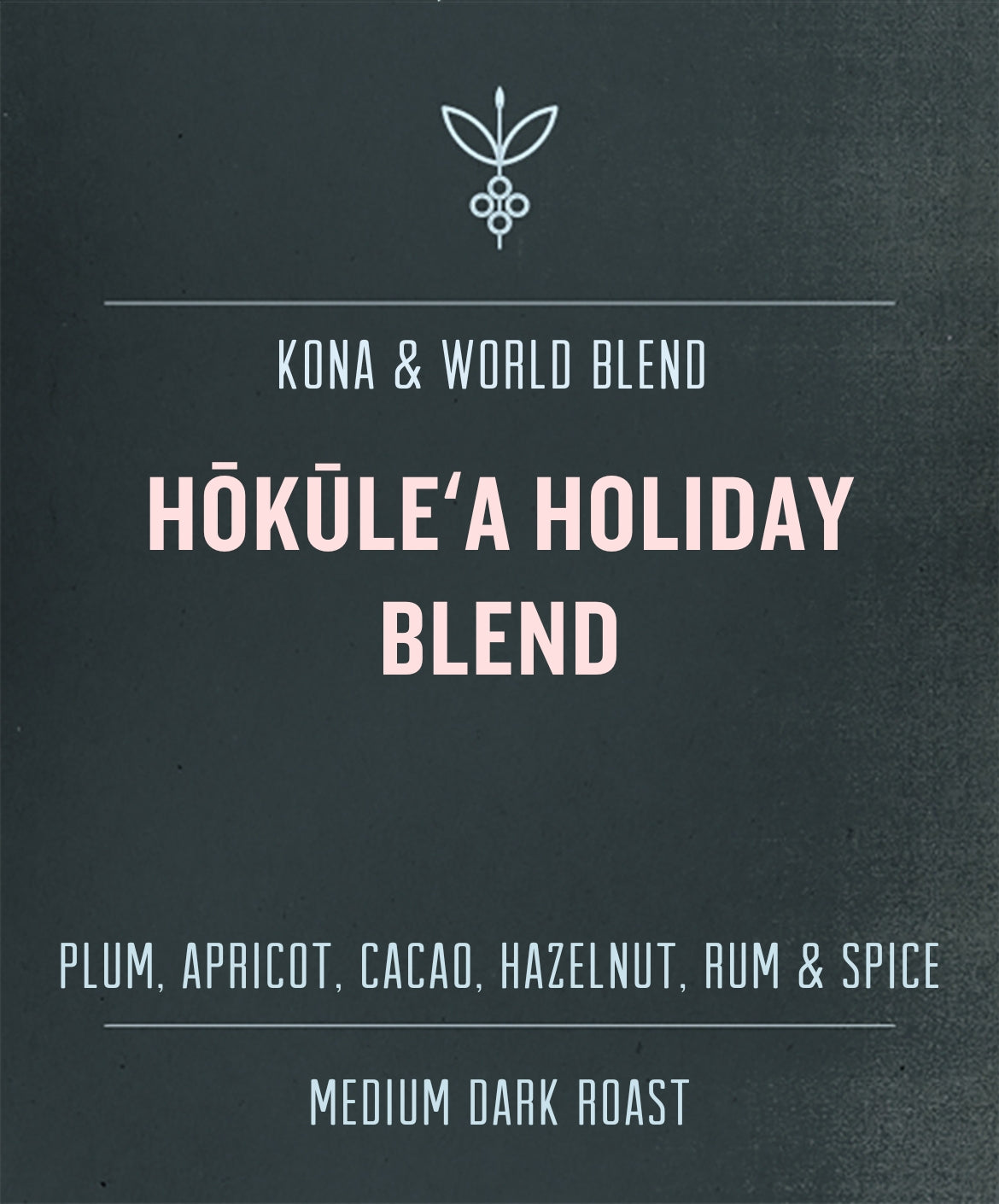 Hōkūleʻa Holiday Blend