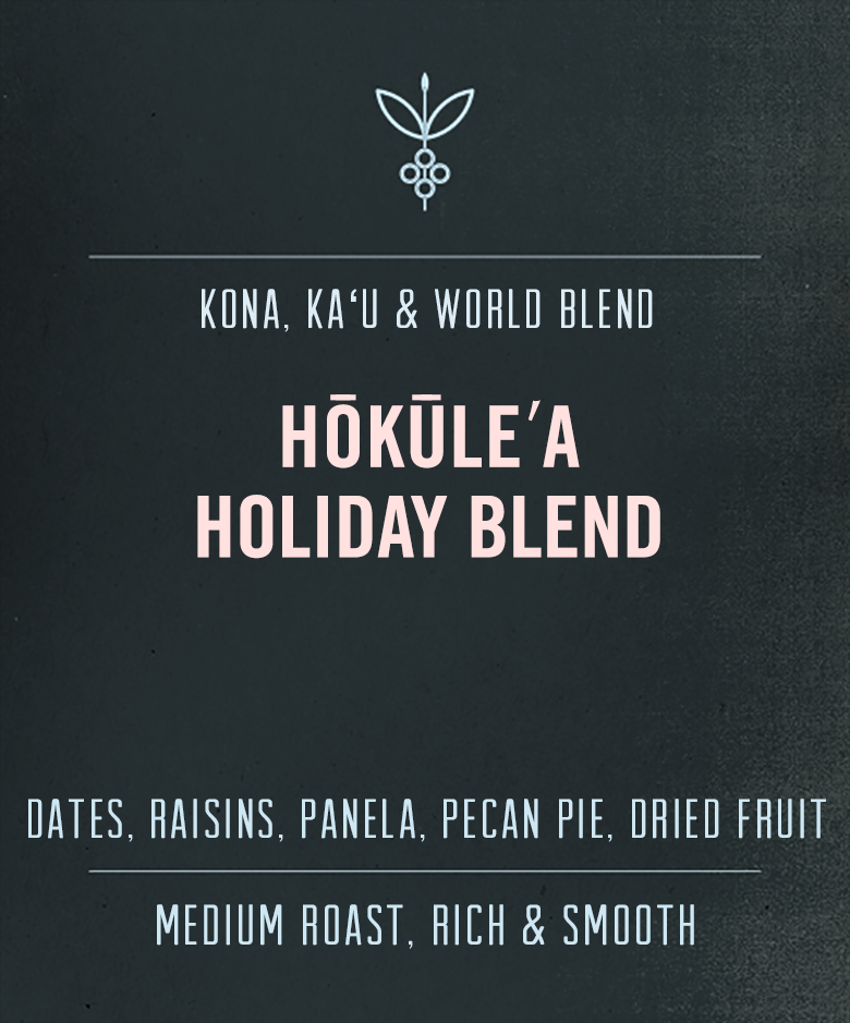 Hōkūleʻa Holiday Blend