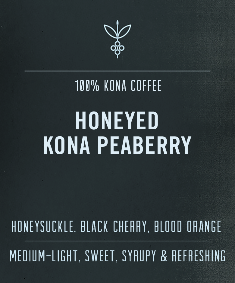 Honeyed Kona Peaberry | Big Island Coffee Roasters