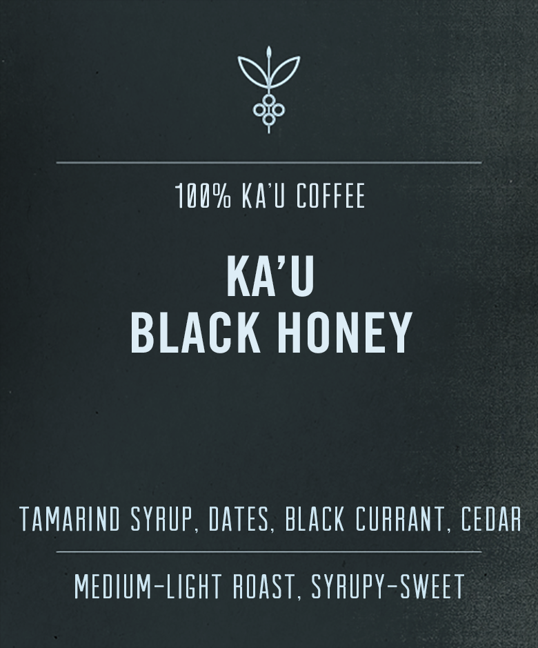 Ka&#39;u Black Honey