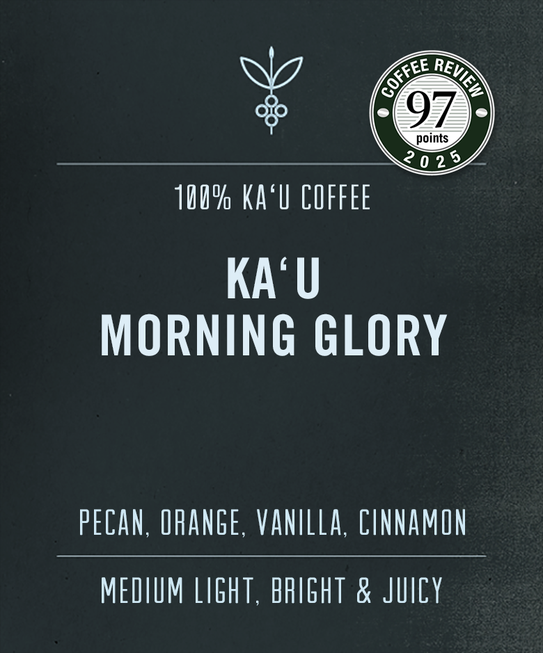 Morning Glory light roast Hawaiian Ka'u Coffee