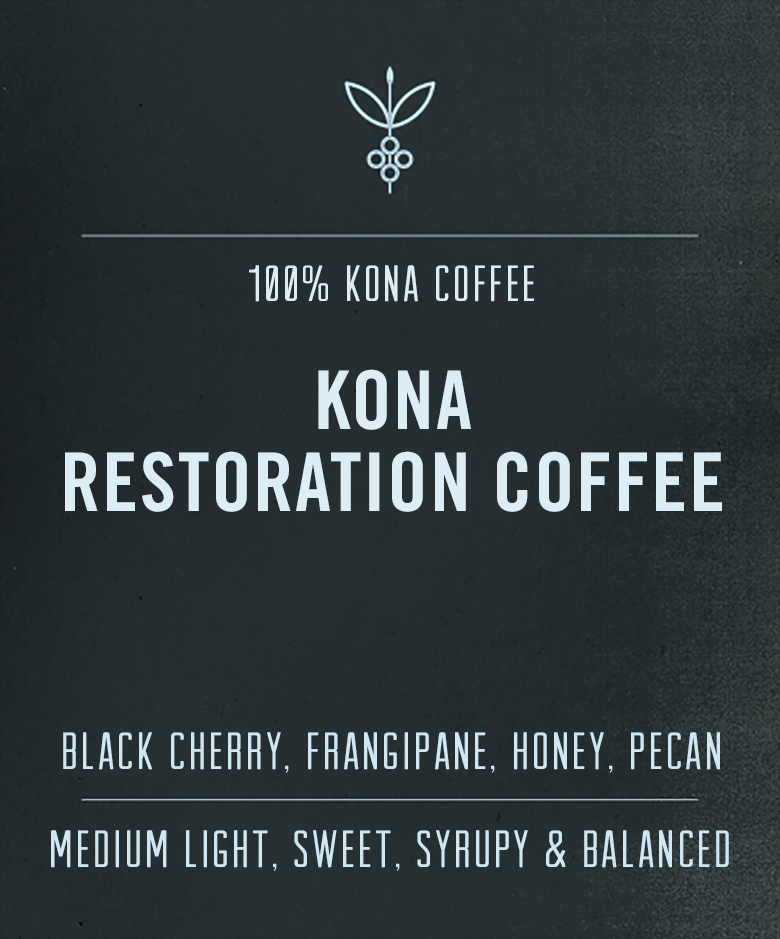 Kona Restoration Coffee