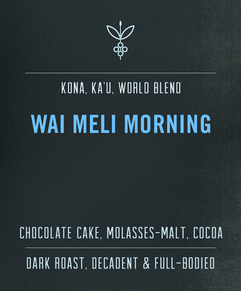 Wai Meli Morning Blend