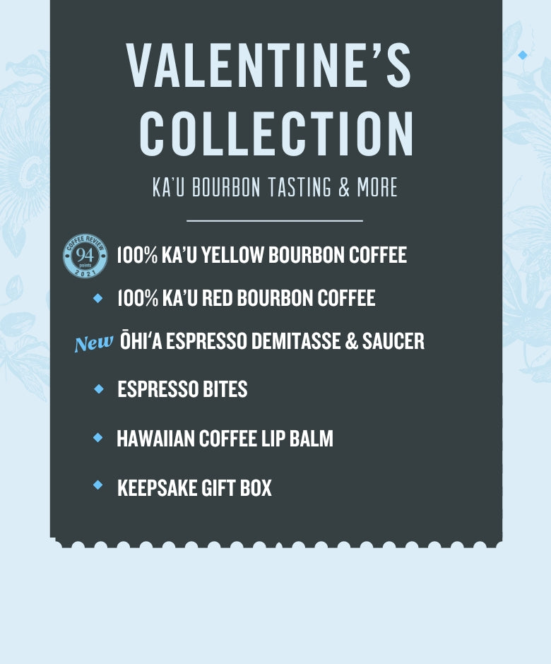 Limited Valentine&#39;s Collection | Kaʻu Bourbon Tasting &amp; More