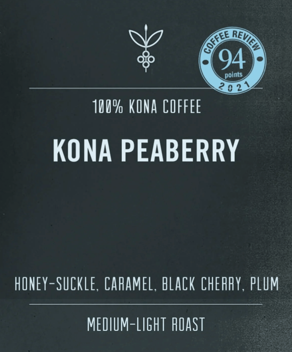 100% Kona Peaberry Coffee Medium Light Roast
