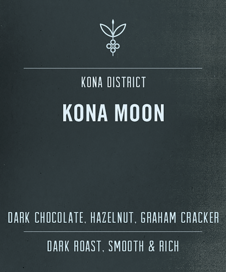 Kona moon dark roast coffee