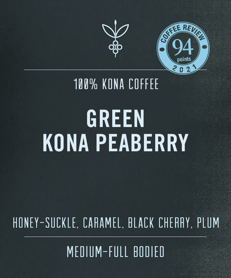 Big Island Coffee Roasters Green Hawaiian Coffee 100% Kona Peaberry 94pt - Green Coffee (2-5 LB)